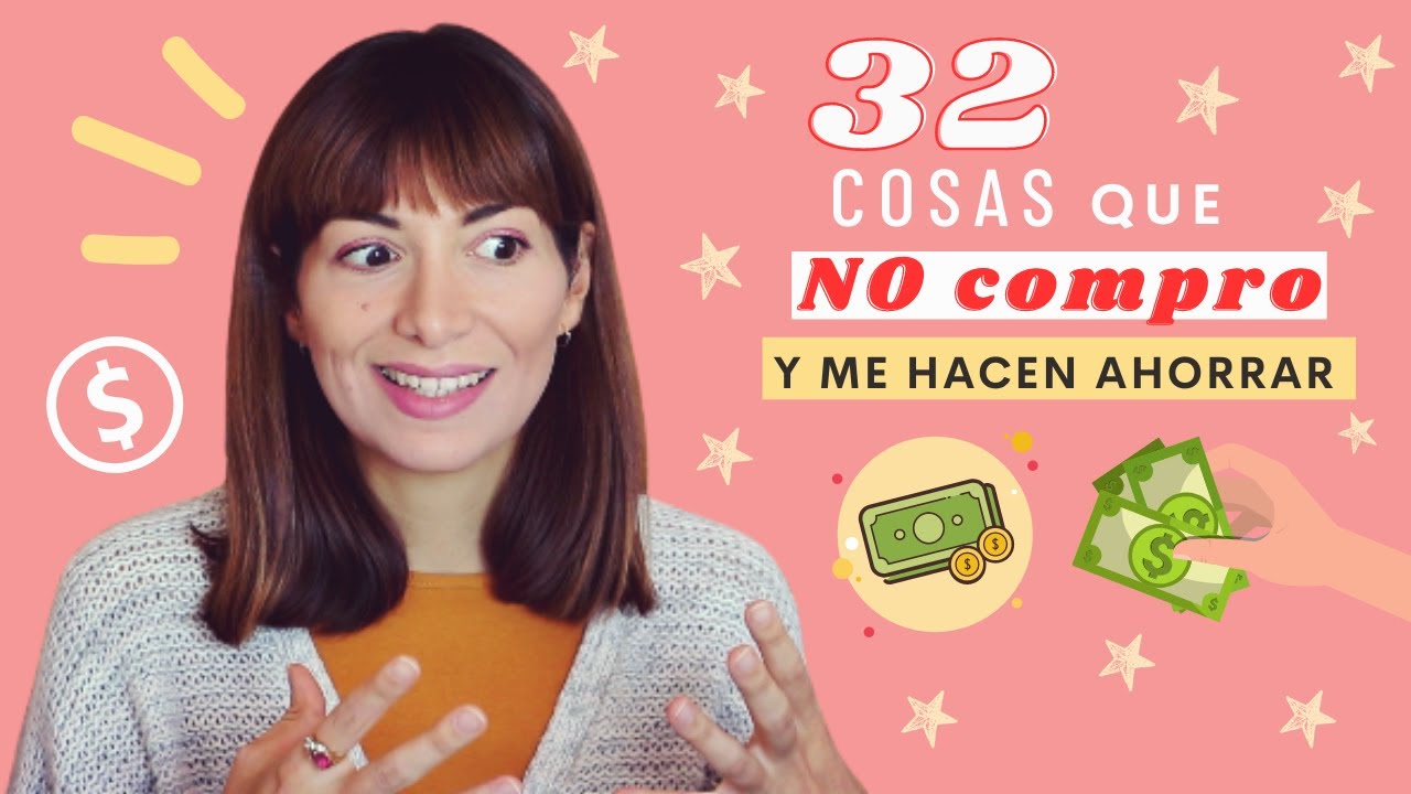 32 cosas que ya NO compro 🙅‍♀️ [minimalismo + ahorro]
