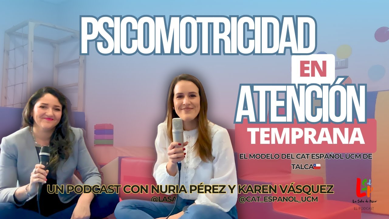 Psicomotricidad en Atención Temprana con Karen Vásquez 🇨🇱