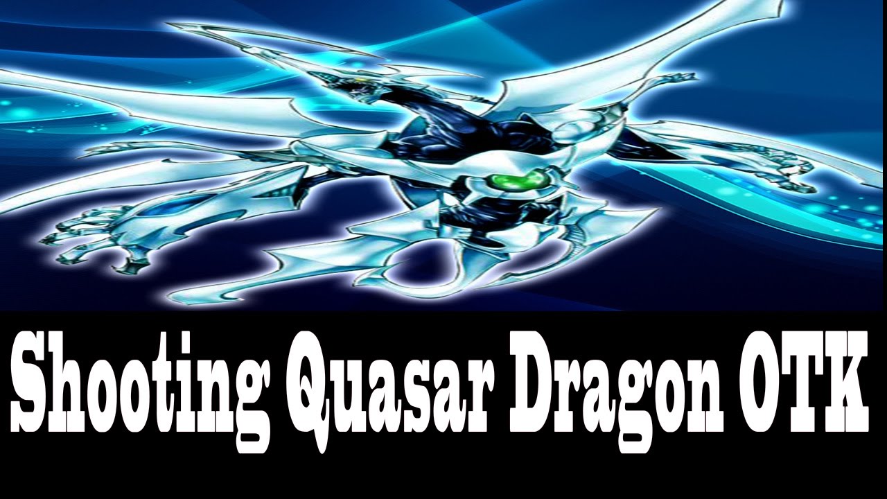 Shooting  Quasar Dragon OTK