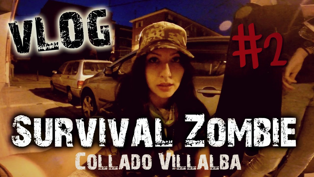 Survival Zombie VLOG #2 ¡ARRIBA LA RESISTENCIA! (8º Edición, Collado Villalba)