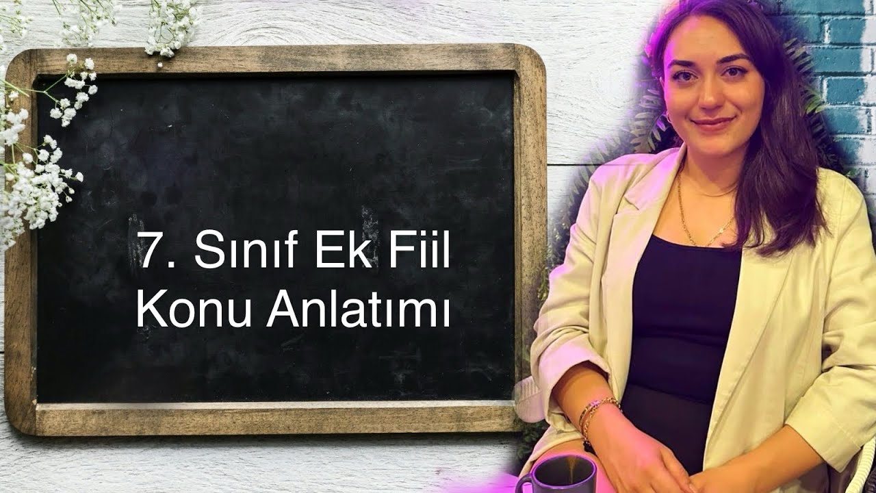 7. Sınıf Ek Fiil Konu Anlatımı