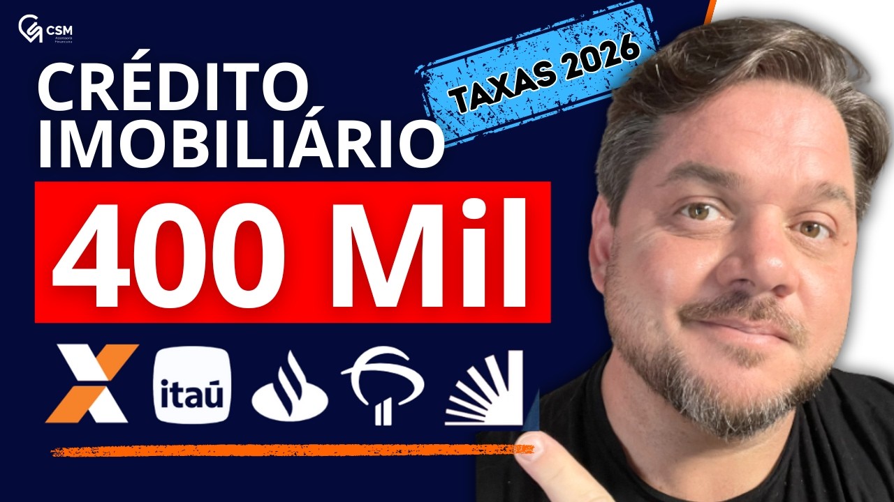 Crédito Imobiliário de 400 Mil - Compare Caixa, Bradesco, Itau, Santander e Inter 2026