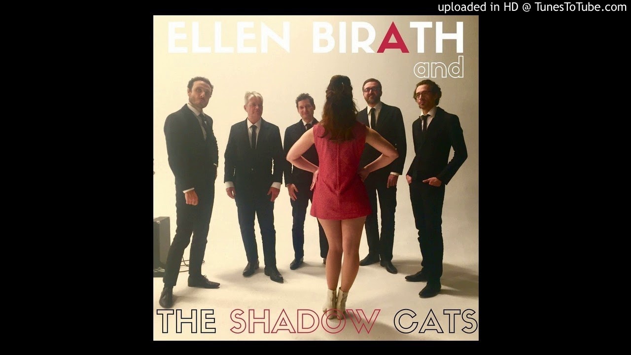 Oh Babe (Sick and Tired) - Ellen Birath and the Shadow Cats
