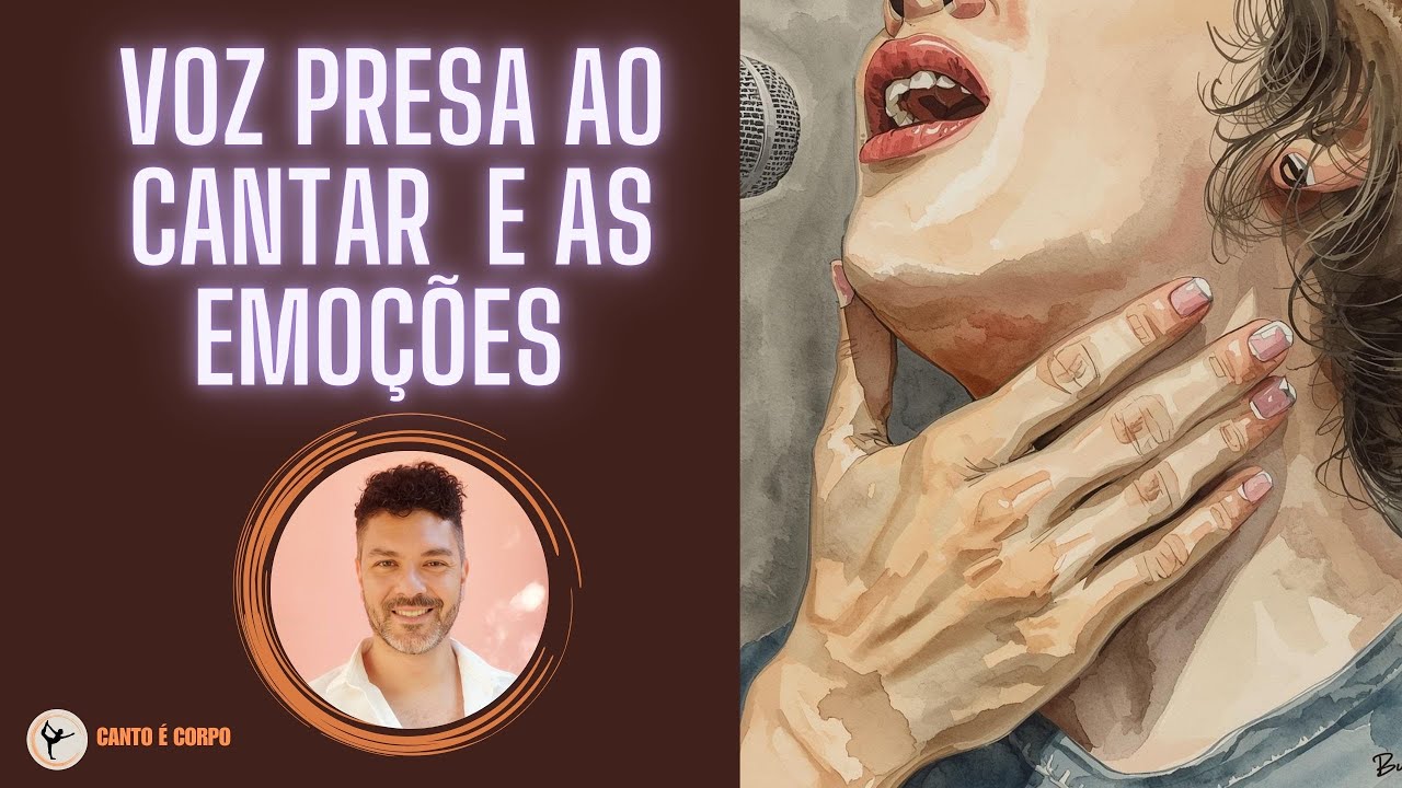 Voz presa e questões emocionais #011