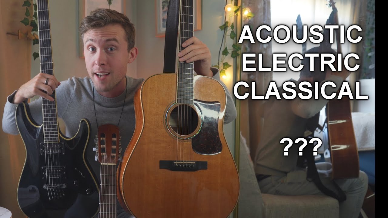 ACOUSTIC, ELECTRIC, or CLASSICAL Guitar???