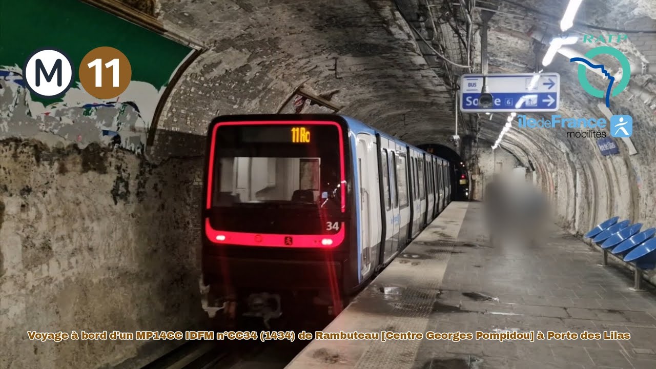 [Métro ligne 11 RATP] Voyage à bord d'un MP14CC IDFM n°CC34 de Rambuteau à Porte des Lilas #ratp