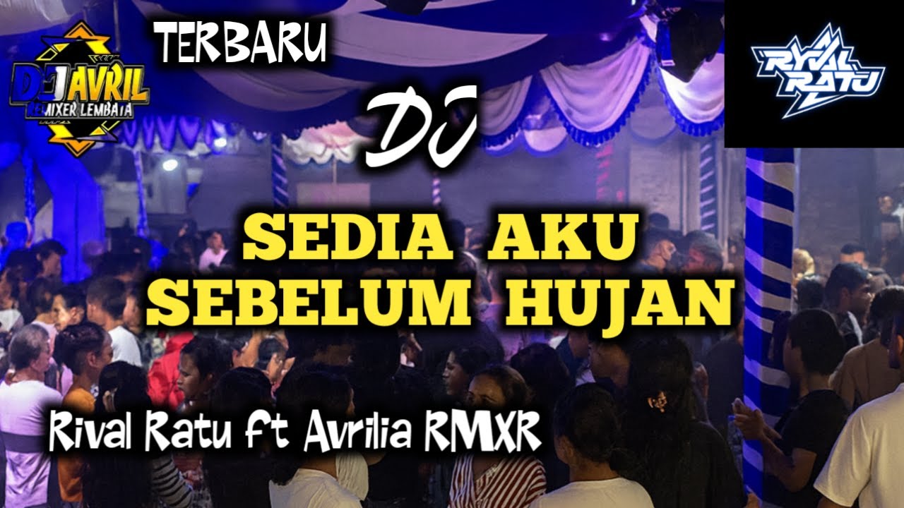 🌴🌴 DJ SEDIA AKU SEBELUM HUJAN || RIVAL RATU FT AVRILIA RMXR🌴🌴