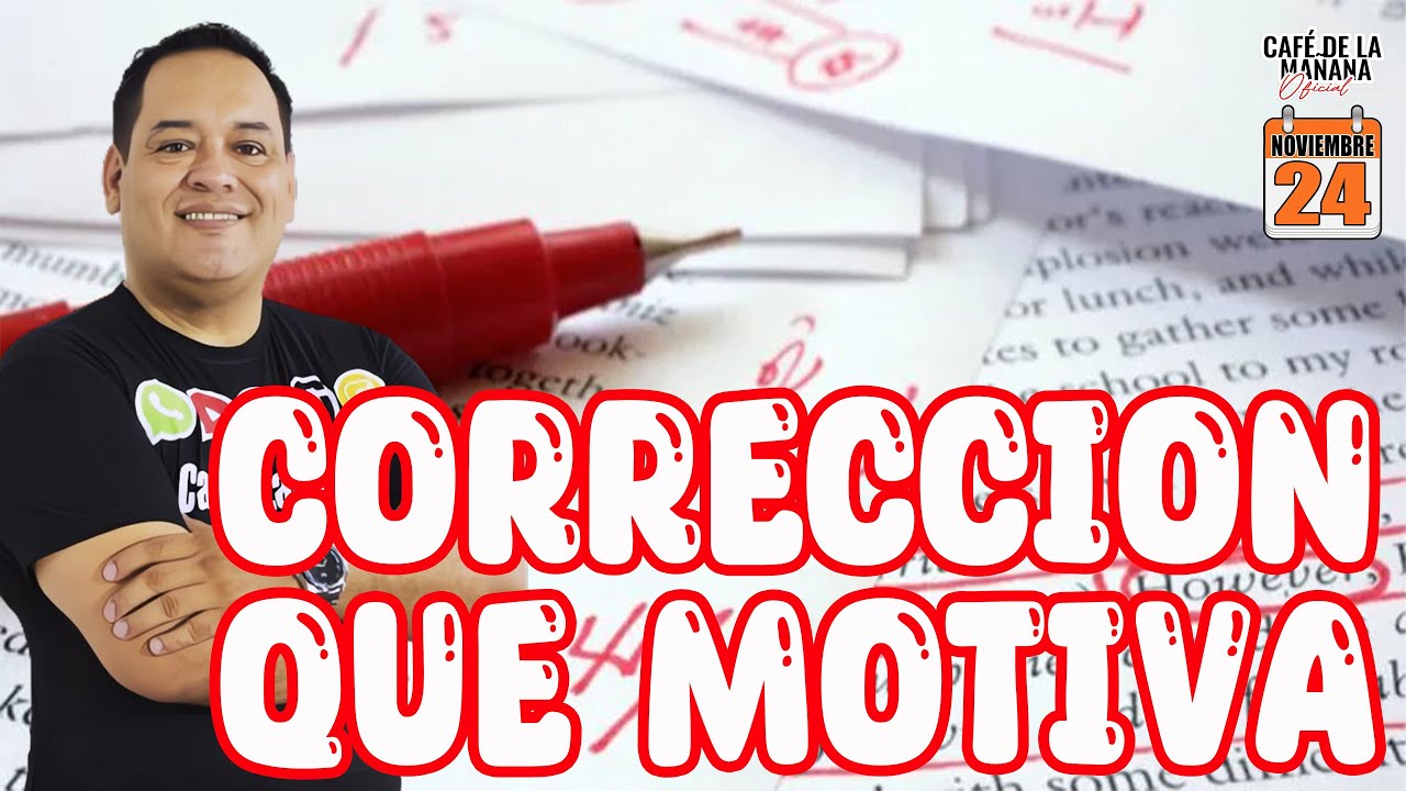 ✅CORRECCIÓN QUE MOTIVA✅ / Café de la Mañana Noviembre 24 ☕️☕️☕️ MENSAJE REFLEXIÓN MOTIVACIONAL