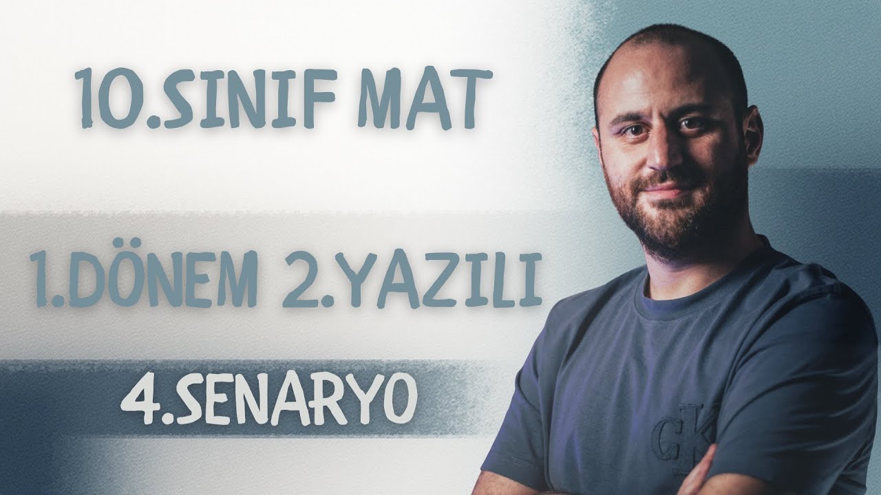 10. Sınıf Matematik 1. Dönem 2. Yazılı | 4. Senaryo | Maarif Model | 2025 - 2026