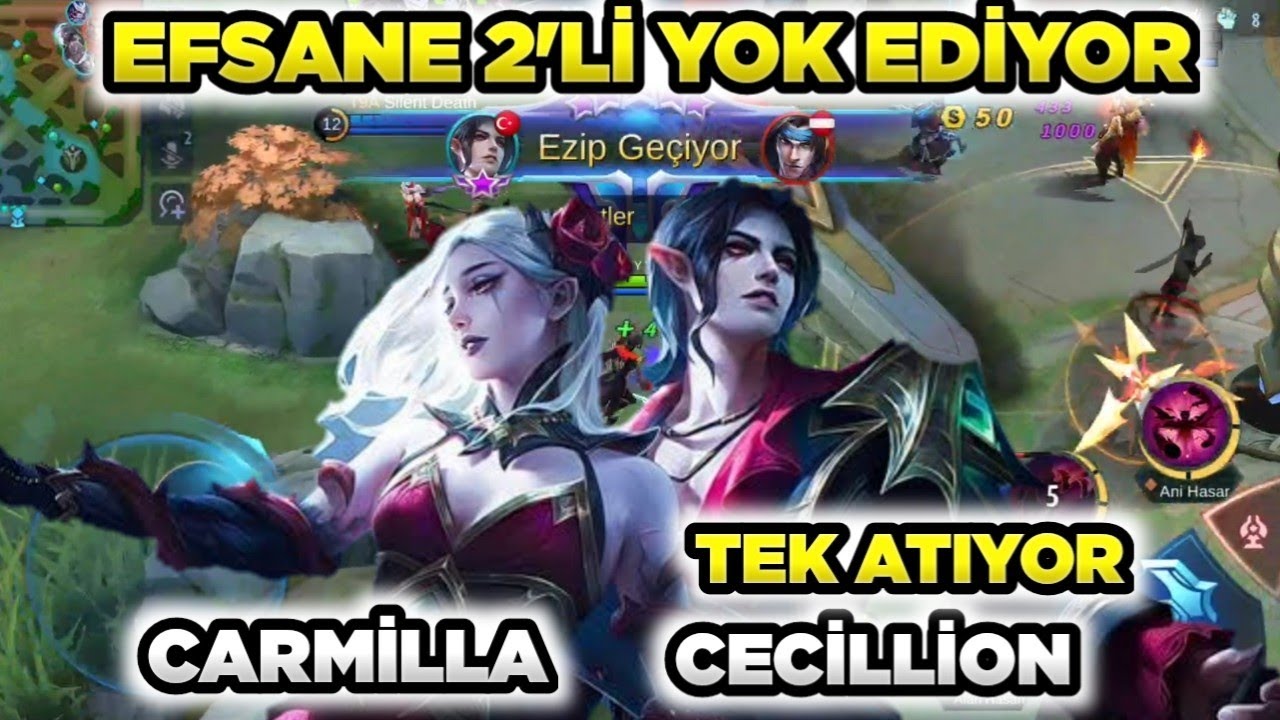 EFSANE 2'Lİ CECİLLİON CARMİLLA - 1 YETENEK İLE TEK ATIYOR SAÇMALIK MOBİLE LEGENDS