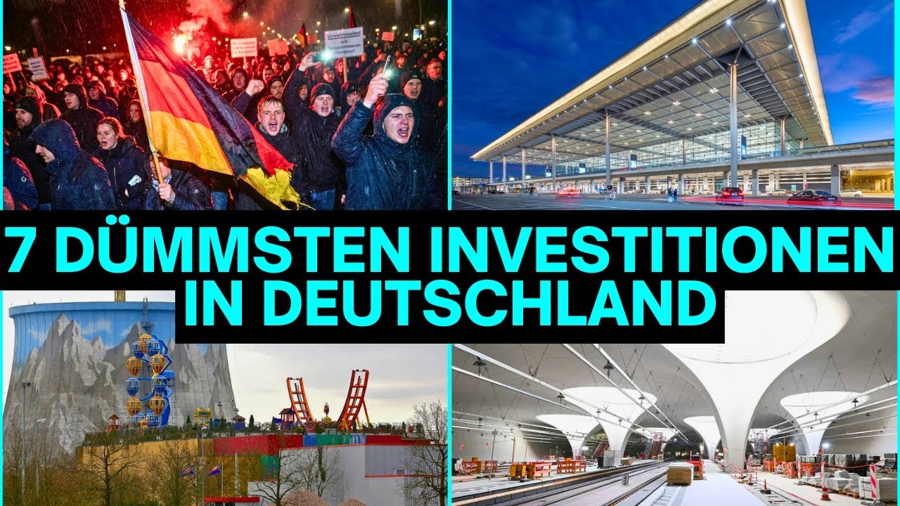 7 DÜMMSTEN INVESTITIONEN IN DEUTSCHLAND – MILLIARDEN IN DEN SAND GESETZT!