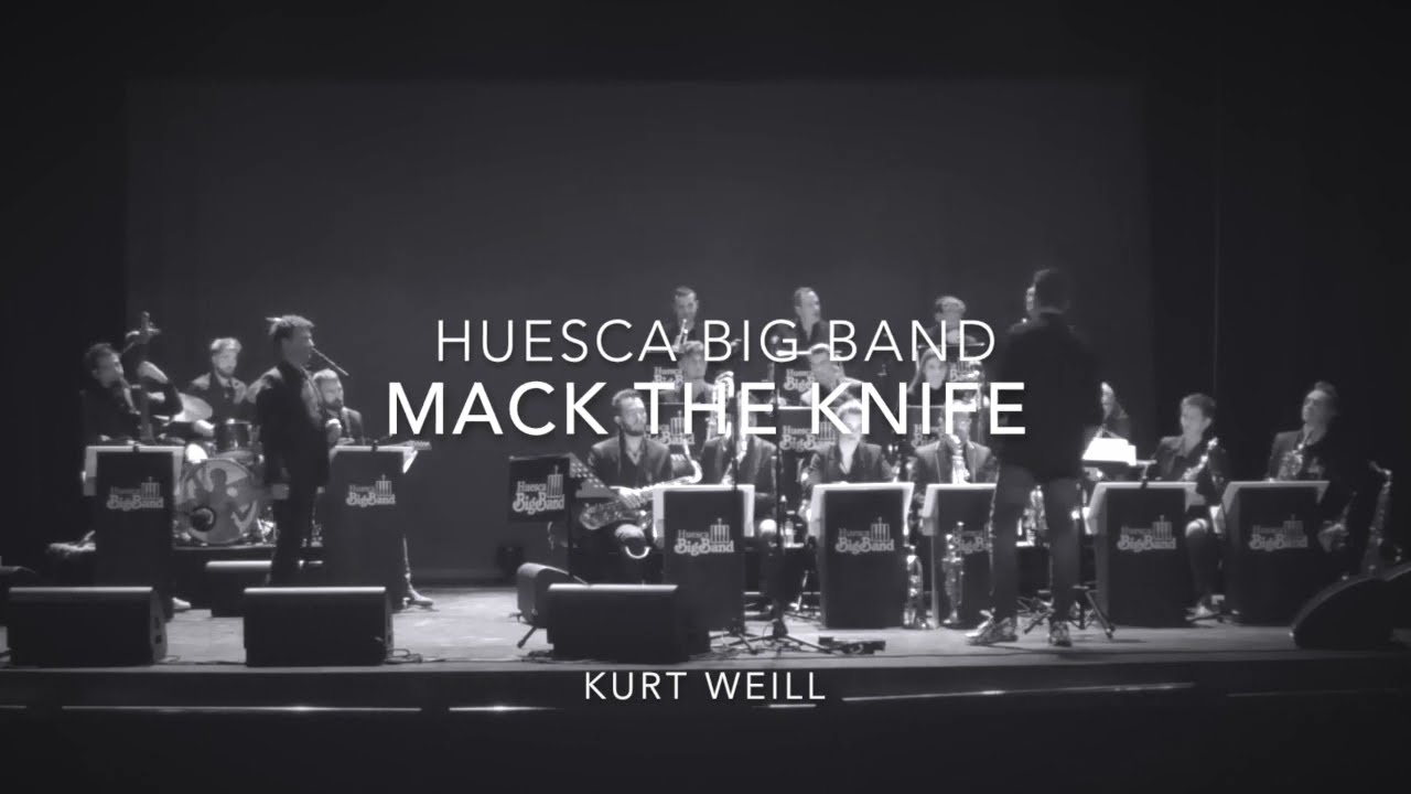 MACK THE KNIFE, Huesca Big Band, Kurt Weill