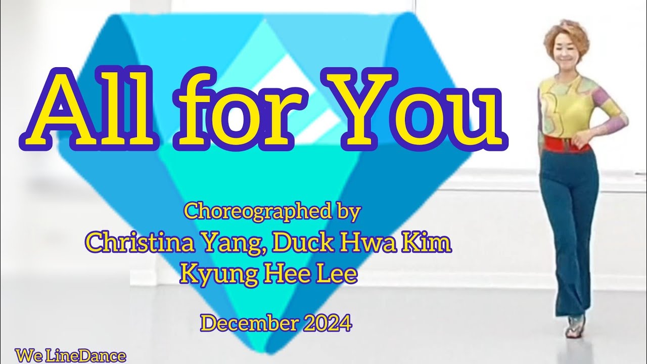 All for You linedance - improver level -Christina Y., Duck Hwa K., Kyung Hee L. - December 2024