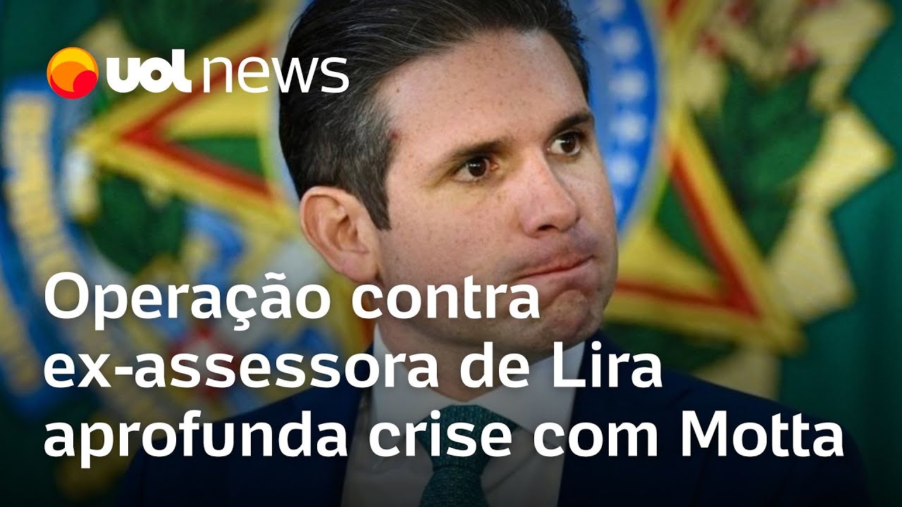 Operação da PF contra ex-assessora de Lira aprofunda crise na gestão Motta
