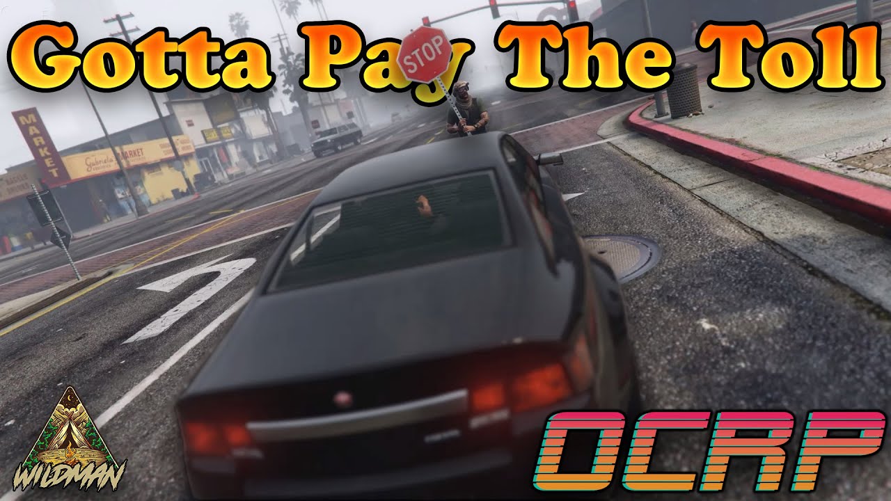 Pay The Toll In GTA RP! | OCRP
