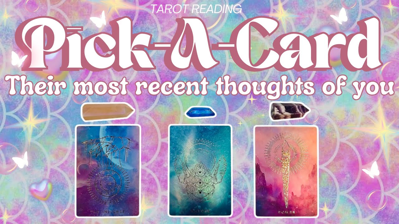 Their most recent THOUGHTS of you.🎀✨🧜🏻‍♀️💘🐚 Pick A Card TAROT reading 🎀✨🧜🏻‍♀️💘🐚