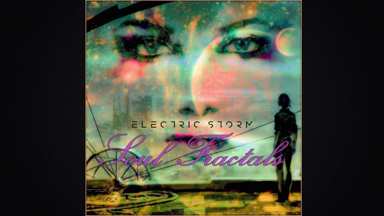 Electric Storm - Fields of Elysium (Soul Fractals)