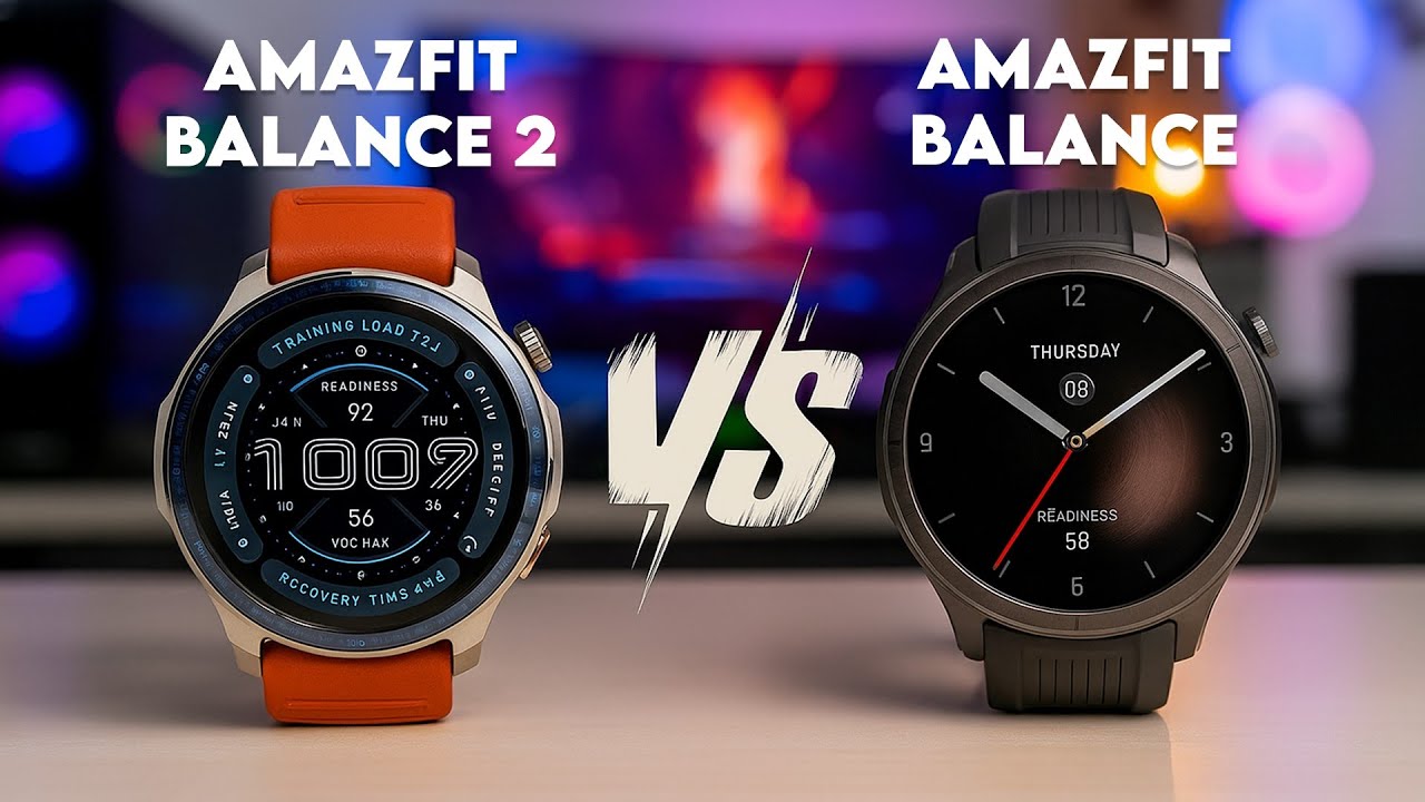 Amazfit Balance 2 vs Balance - What's the difference?
