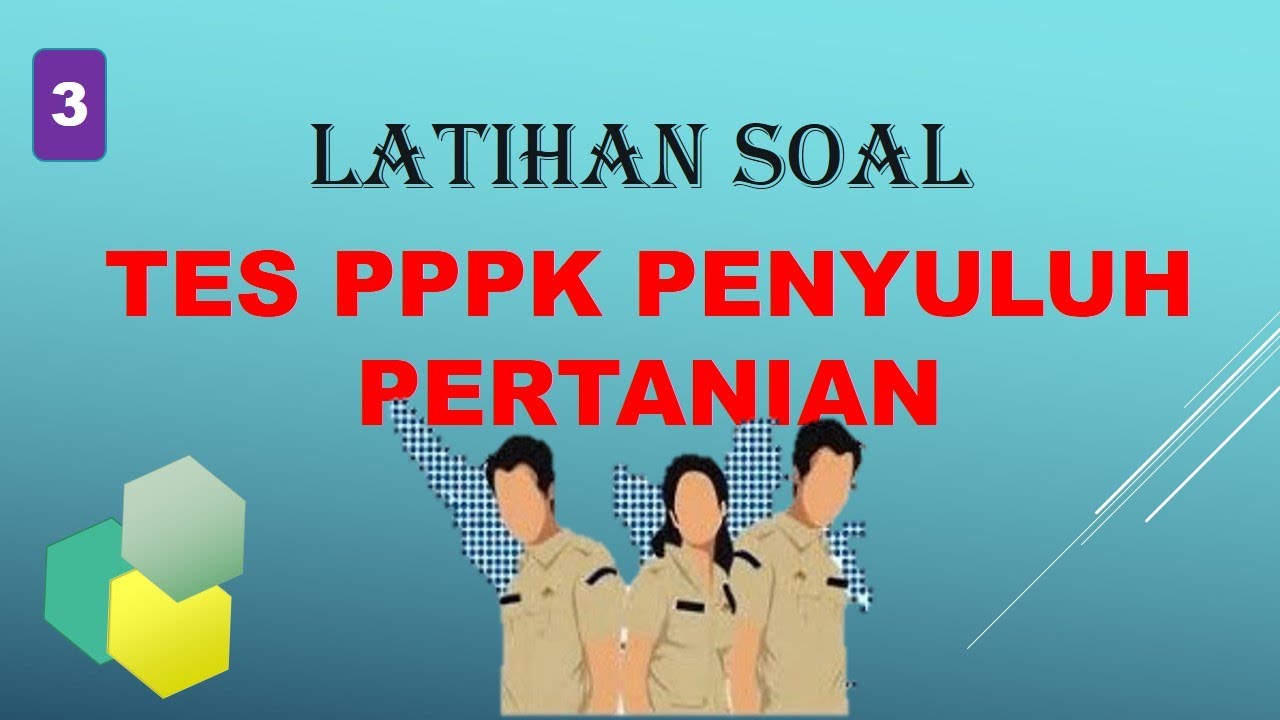 LATIHAN SOAL TES PPPK PENYULUH PERTANIAN_PART 3 #penyuluhpertanian #pppk #asnpppk #pppkterbaru