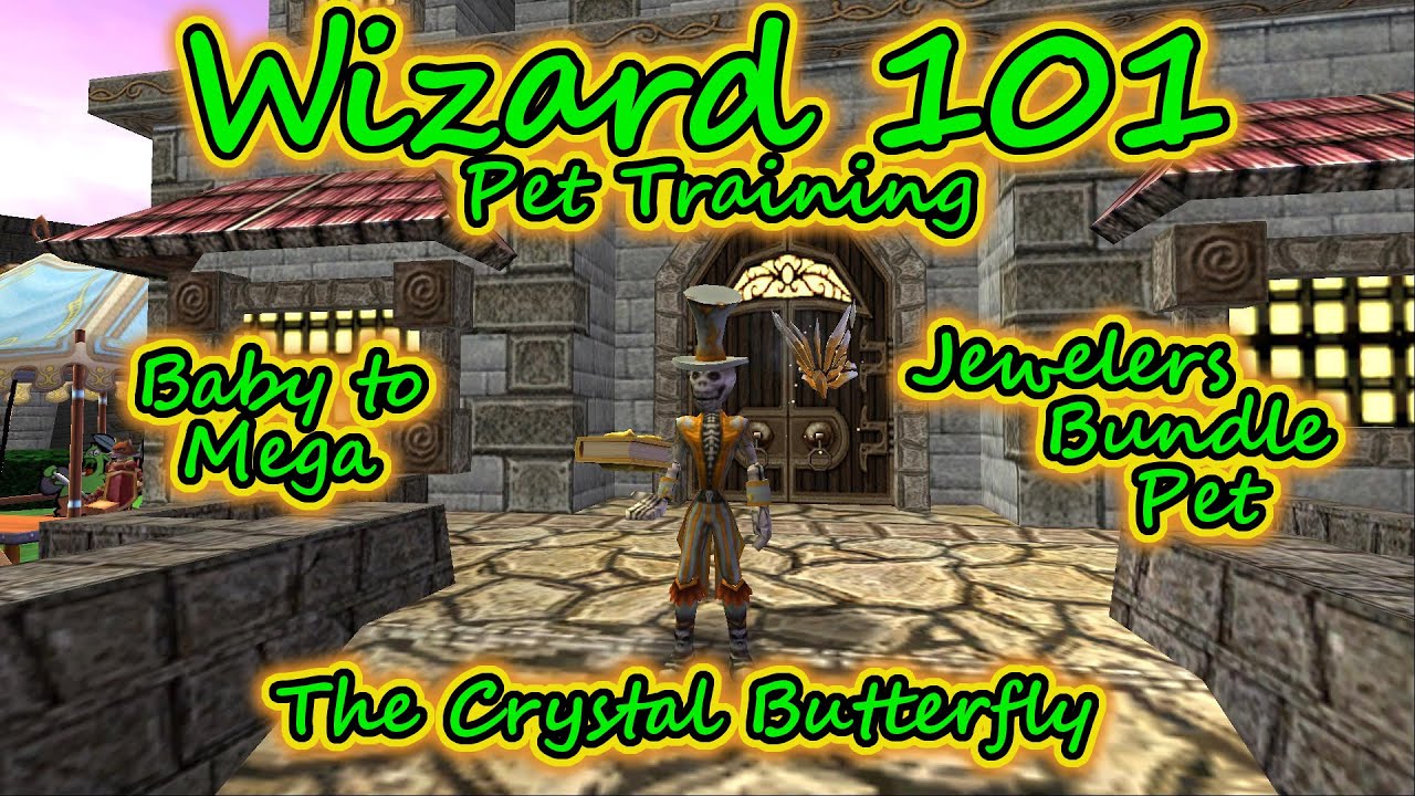 Wizard101: Pet Training Baby To Mega - The Crystal Butterfly Part 1