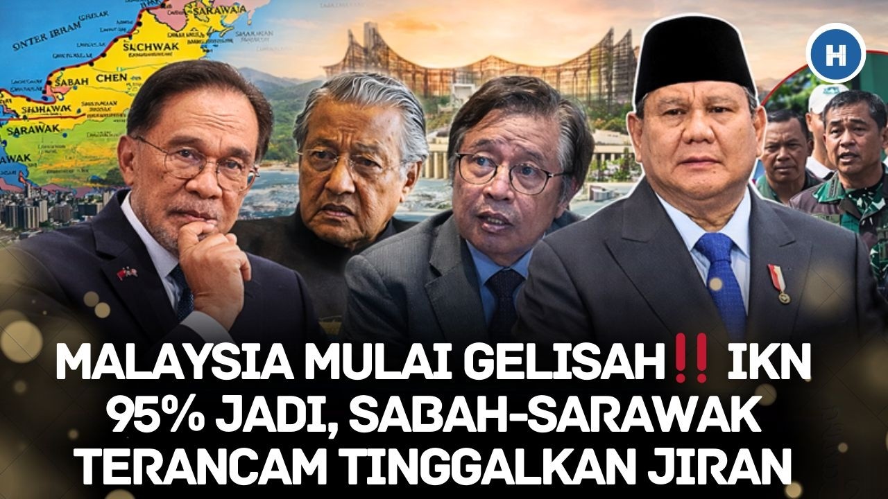 MALAYSIA MULAI GELISAH‼️ IKN 95% JADI, SABAH-SARAWAK TERANCAM TINGGALKAN JIRAN