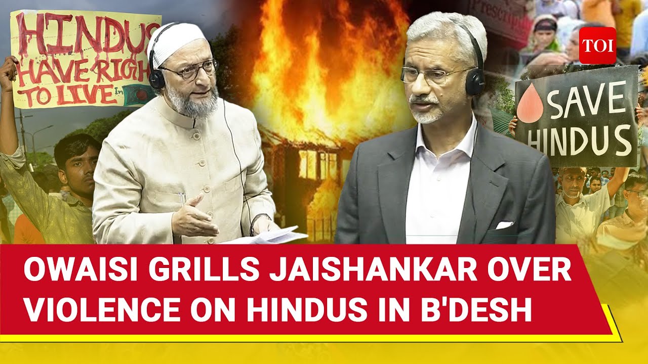 Owaisi Challenges Modi Govt On Hindu Persecution In Bangladesh; Jaishankar&nbsp;Responds