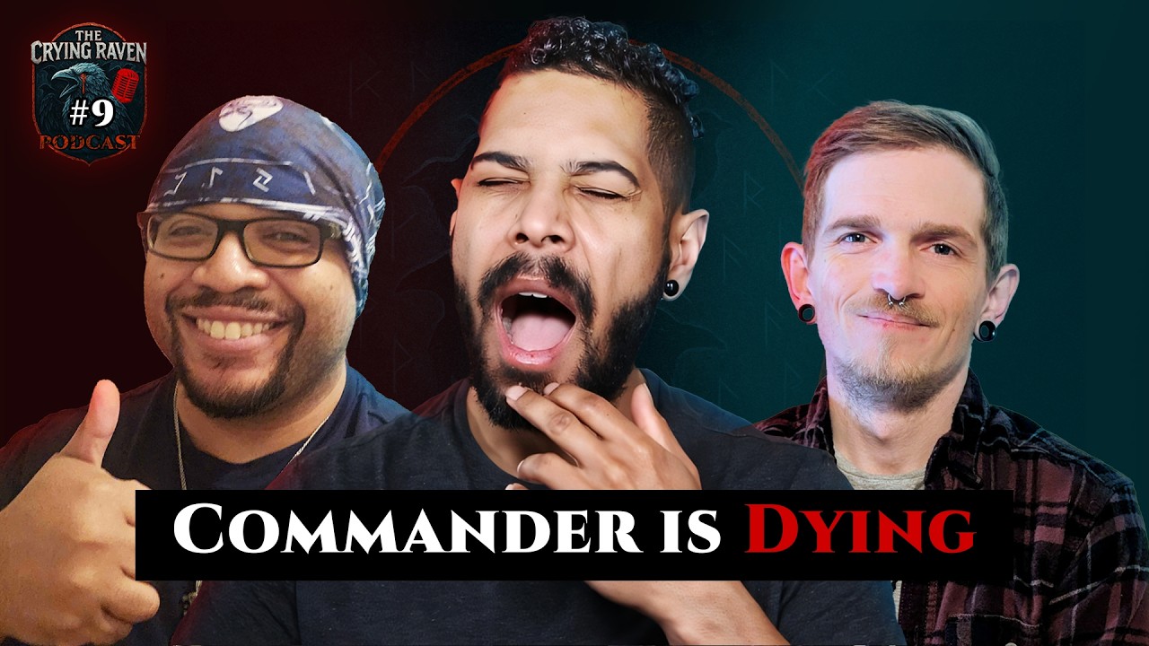 The State of Commander in 2026 | The Crying Raven Podcast #9