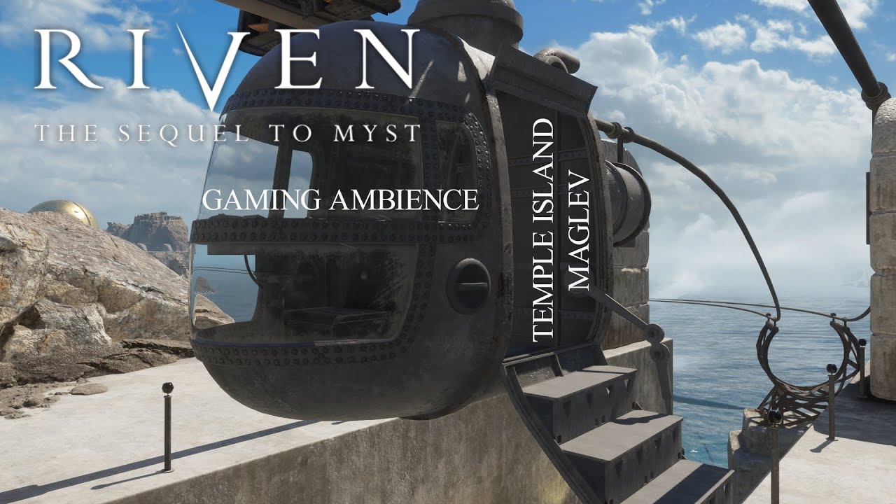 Riven 2024 Gaming Ambience - Temple Island Maglev