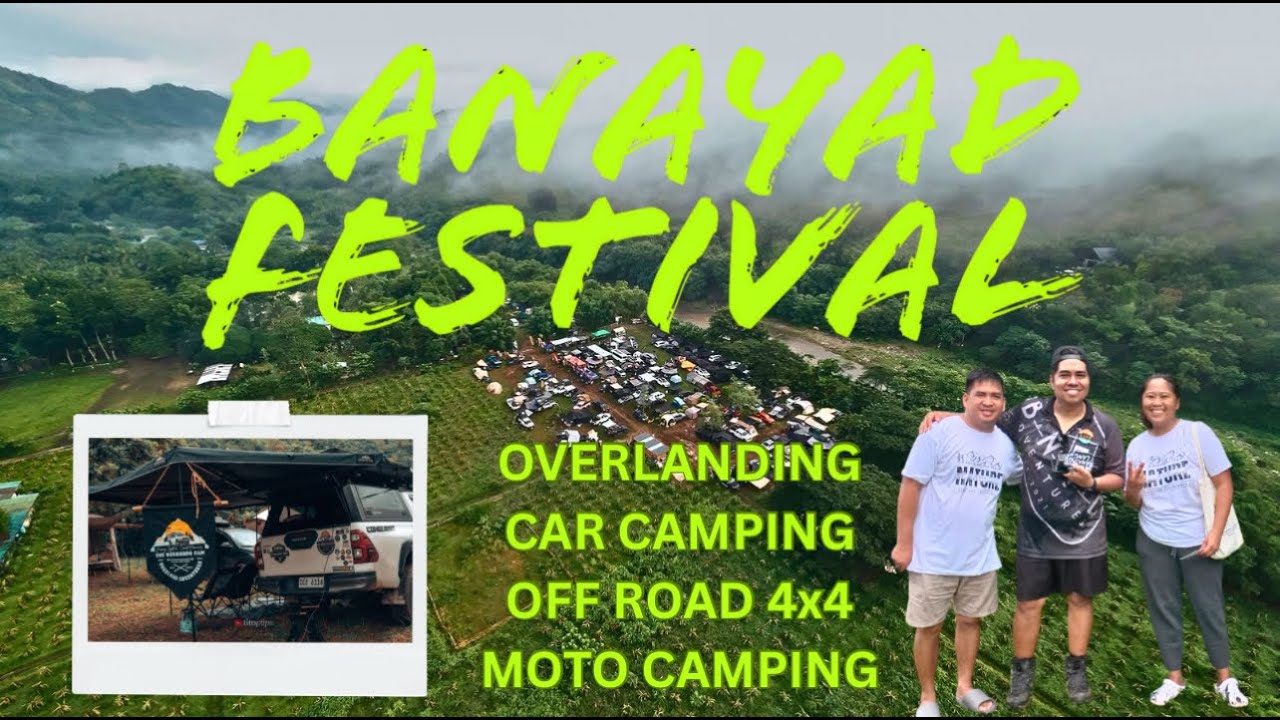 Overland Camping Lifestyle Fair | Camping Content Creators | Banayad Adventures