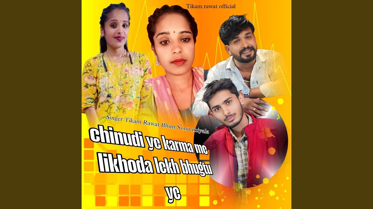 Chinudi Ye Karma Me Likhoda Lekh Bhugtu Ye