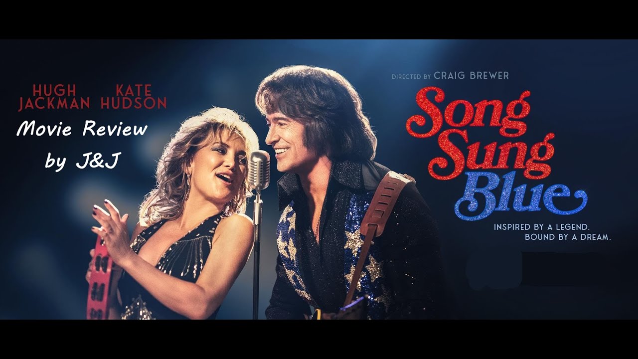 Song Sung Blue (2026) Movie Review by J&J