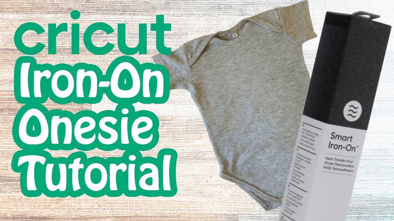 Iron on Onesie Tutorial With Your Cricut