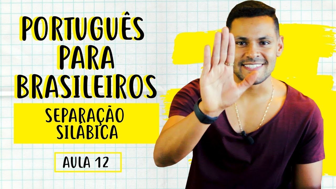 SEPARAÇÃO SILÁBICA - Português para brasileiros - Elias Santana
