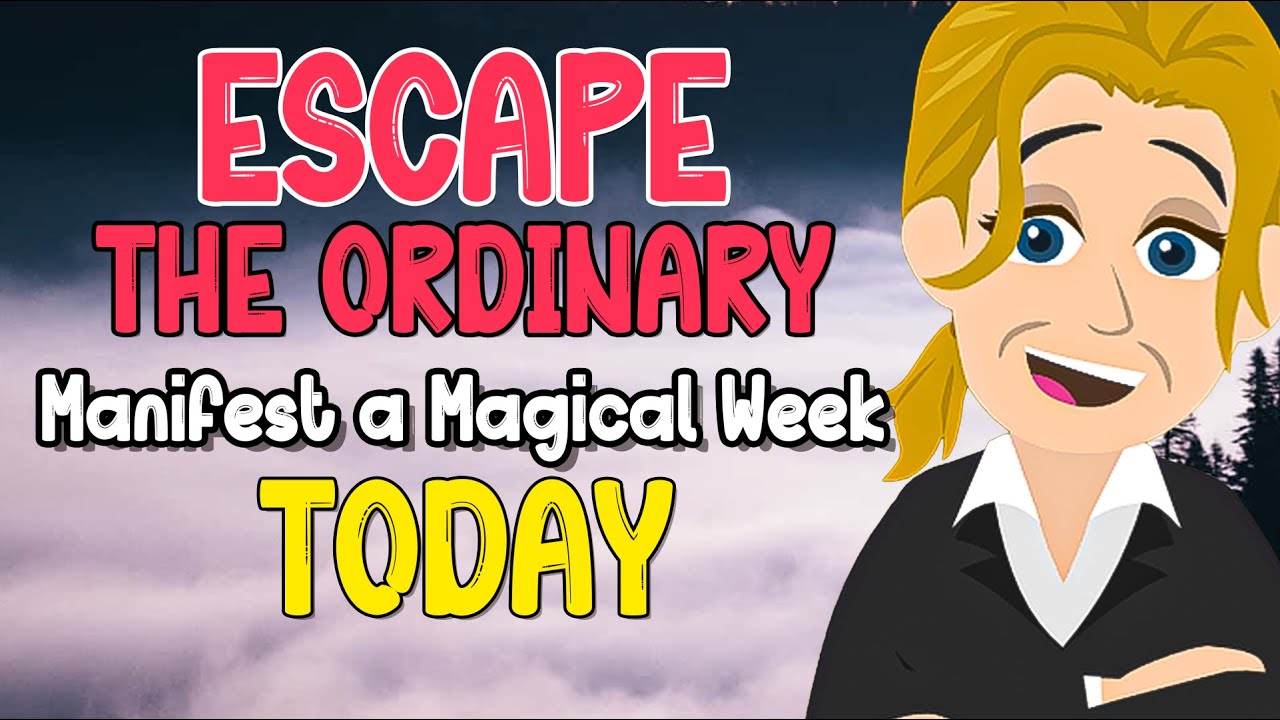 Escape the Ordinary: Manifest a Magical Week Today 🎯 Abraham Hicks Animated Clips 2024