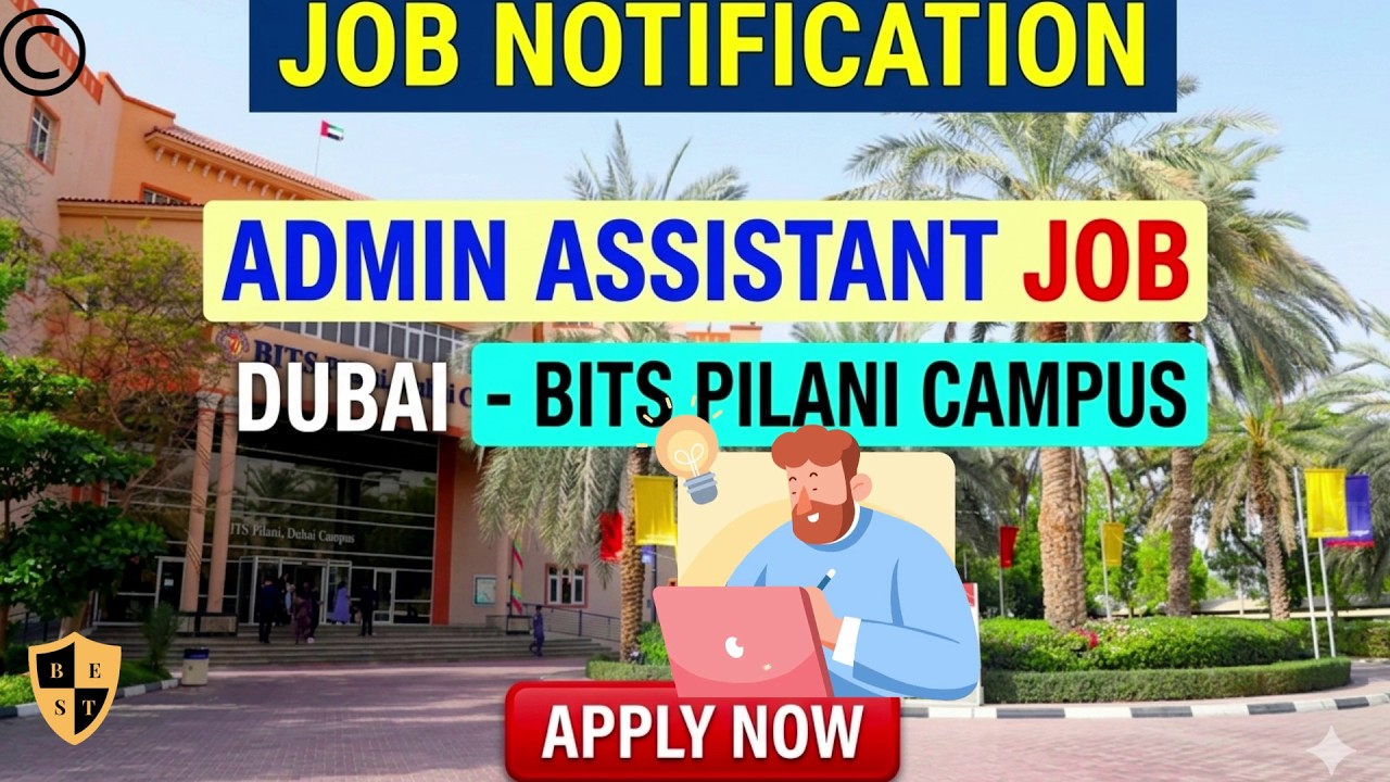 Admin Assistant Job Notification Dubai - BITS Pilani Dubai Campus