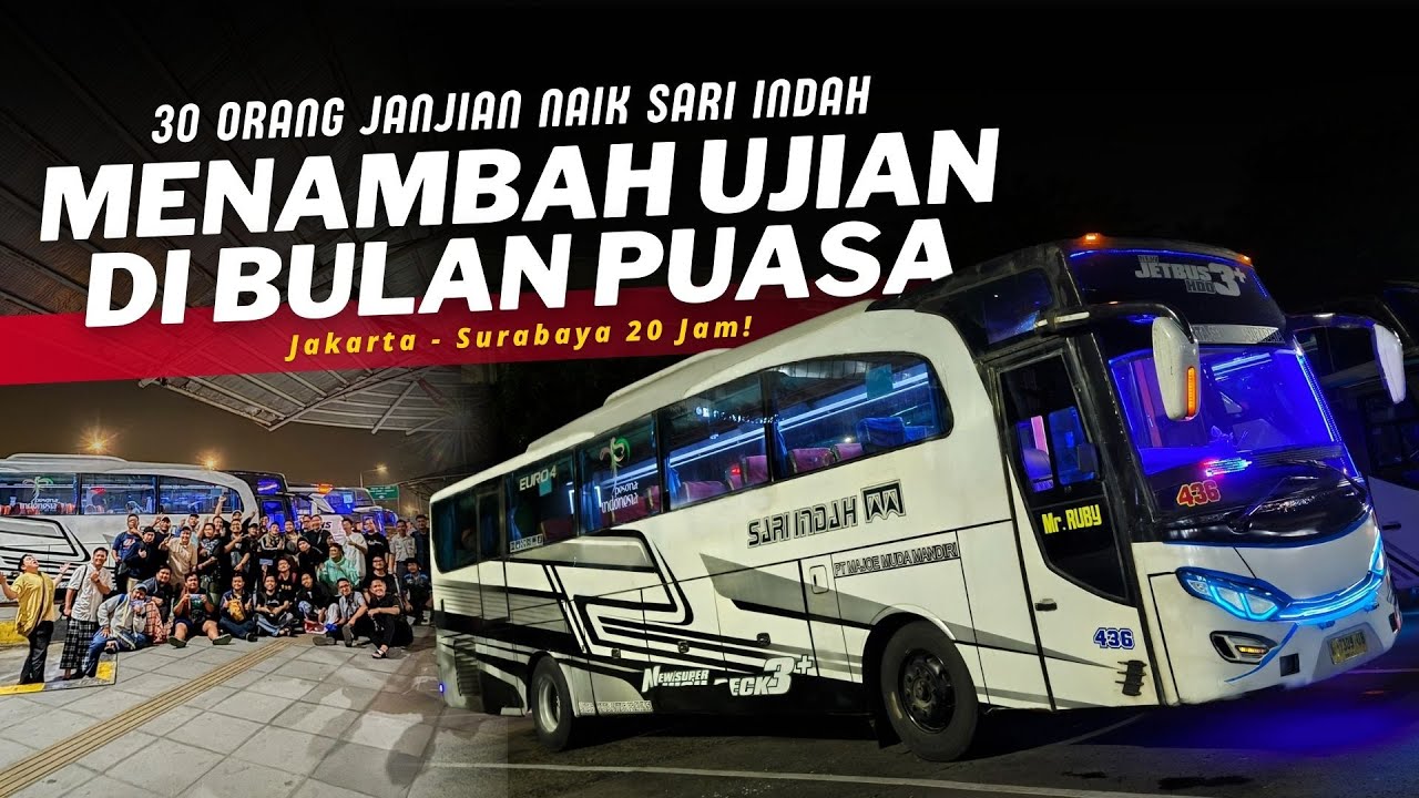 20 JAM PERJALANAN FULL TAWA ‼️🤣 Menambah ujian di bulan puasa 🫵 Trip SARI INDAH Jakarta - Surabaya