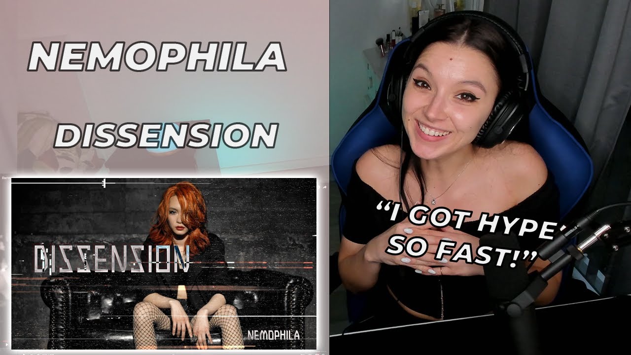 First Time Reaction to -【MV】NEMOPHILA / DISSENSION