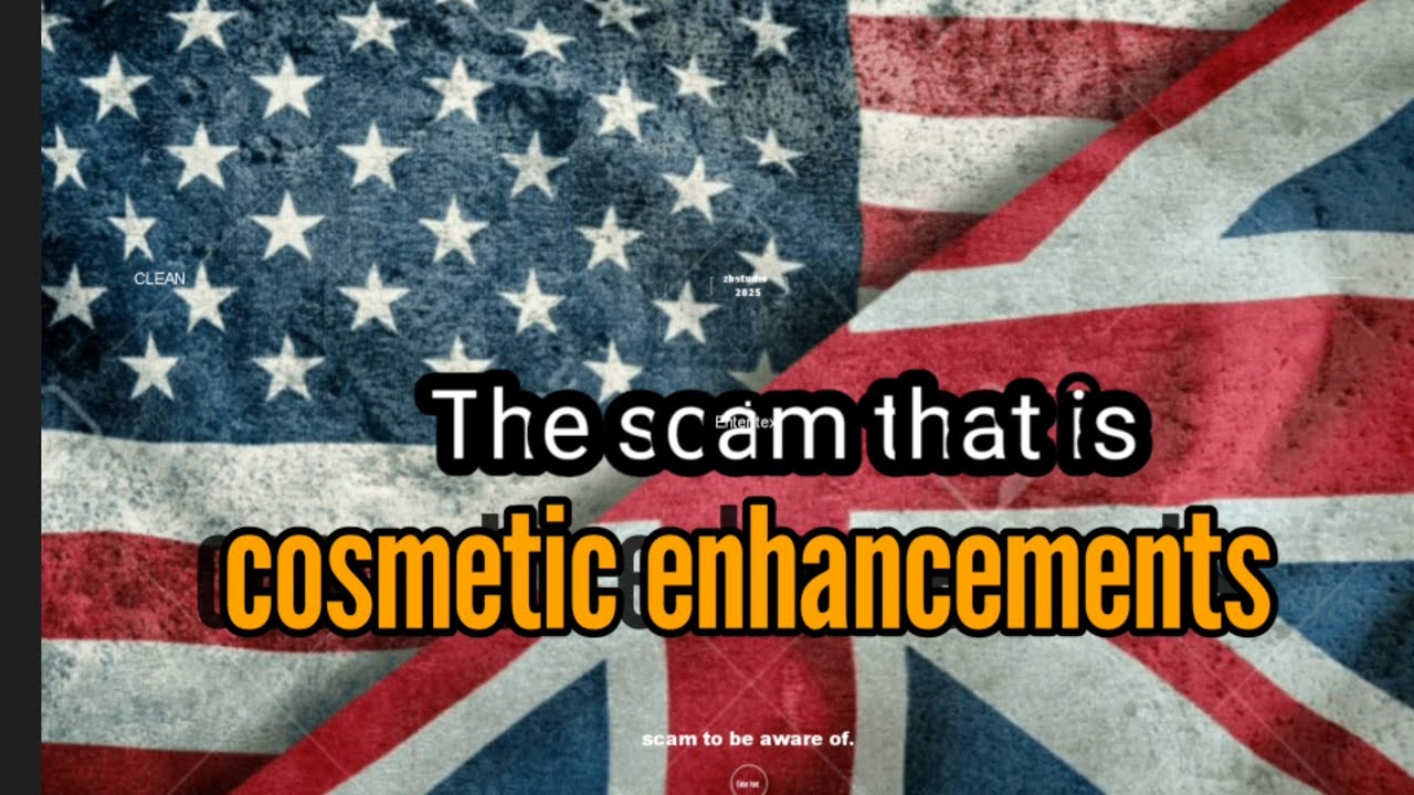 Cosmetic enhancement scam