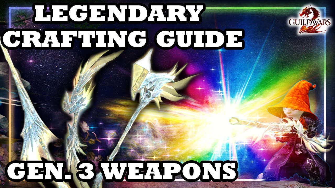 How To Craft Your Legendary Weapon - Guild Wars 2 Guide (Gen 3)