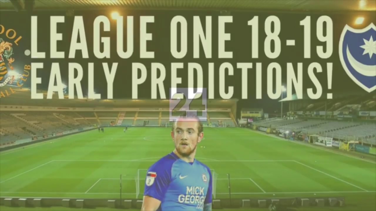 My 18/19 League One Early Predictions