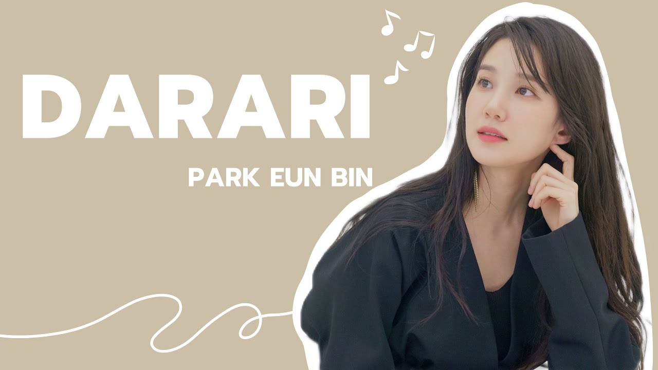 [FMV] DARARI (다라리) - Park Eun Bin (ENG/TH CC)