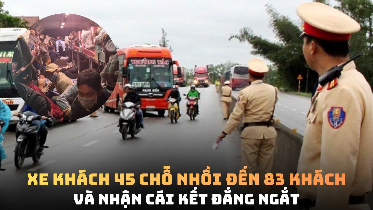 Toang Nặng Xe Khách 45 Chỗ Nhồi 83 Người Bị Phạt Hơn 200 Triệu
