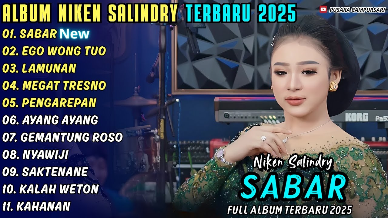 SABAR - EGO WONG TUO || NIKEN SALINDRY || PUSAKA CAMPURSARI FULL ALBUM TERBARU 2025