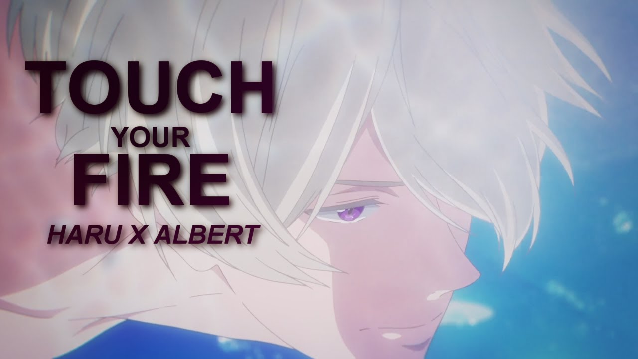 「ST」touch your fire | Haru x Albert [Free! Final Stroke AMV]