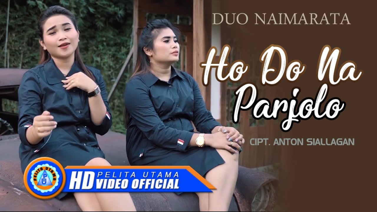 Duo Naimarata - HO DO NA PARJOLO  (Official Music Video)