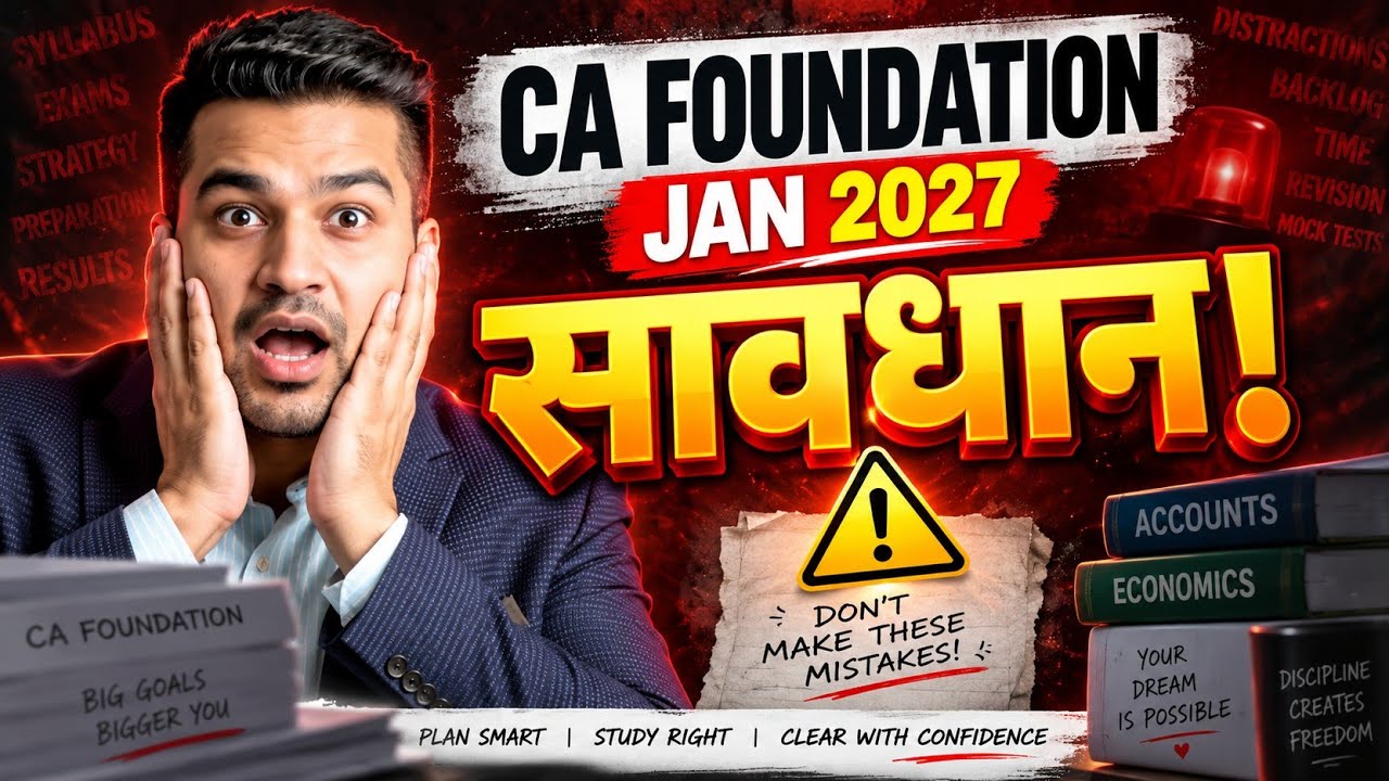 CA Foundation Jan 2027 students 🚨 Alert ho jao ! Let's crack the exam with CA Parag Gupta