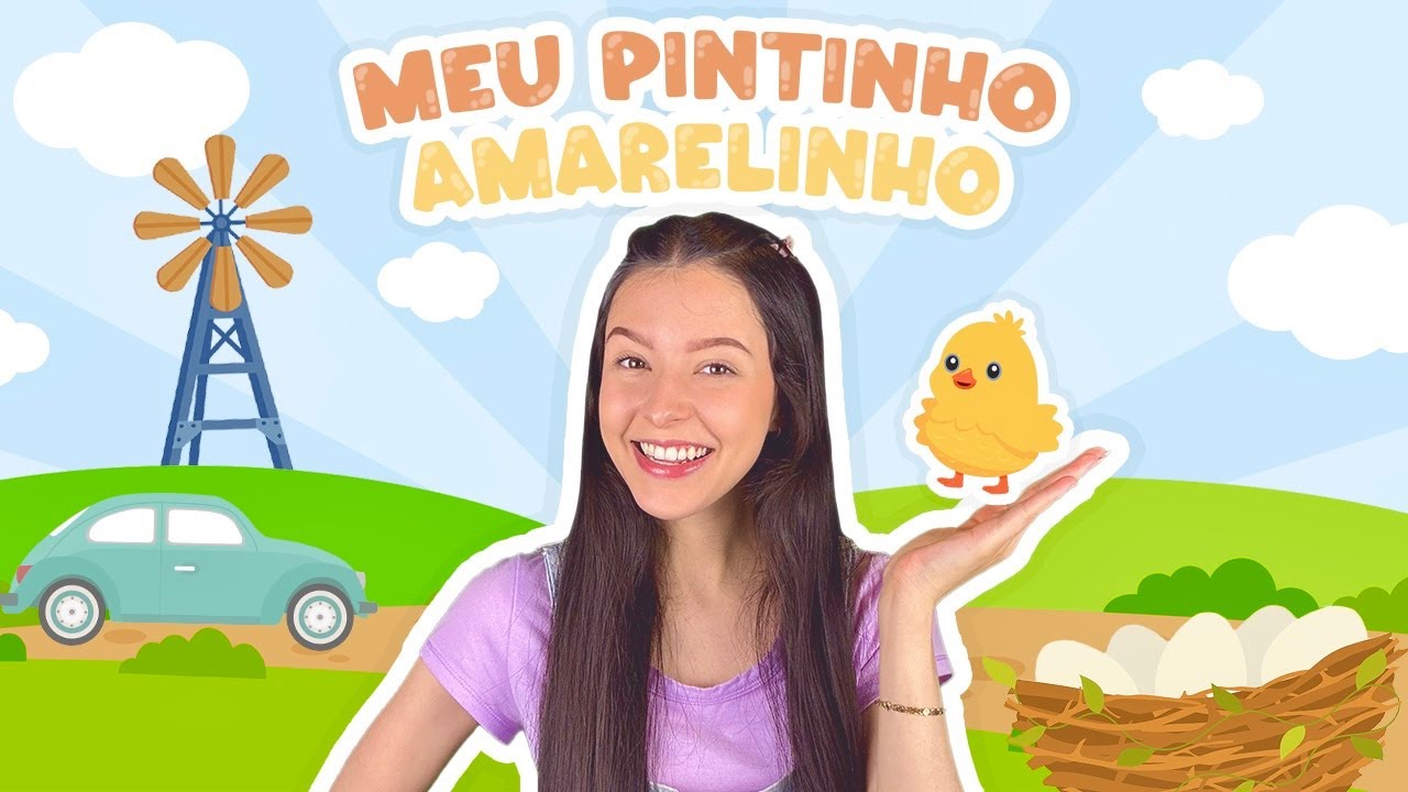 Meu Pintinho Amarelinho - M&uacute;sica Infantil e Brincadeira