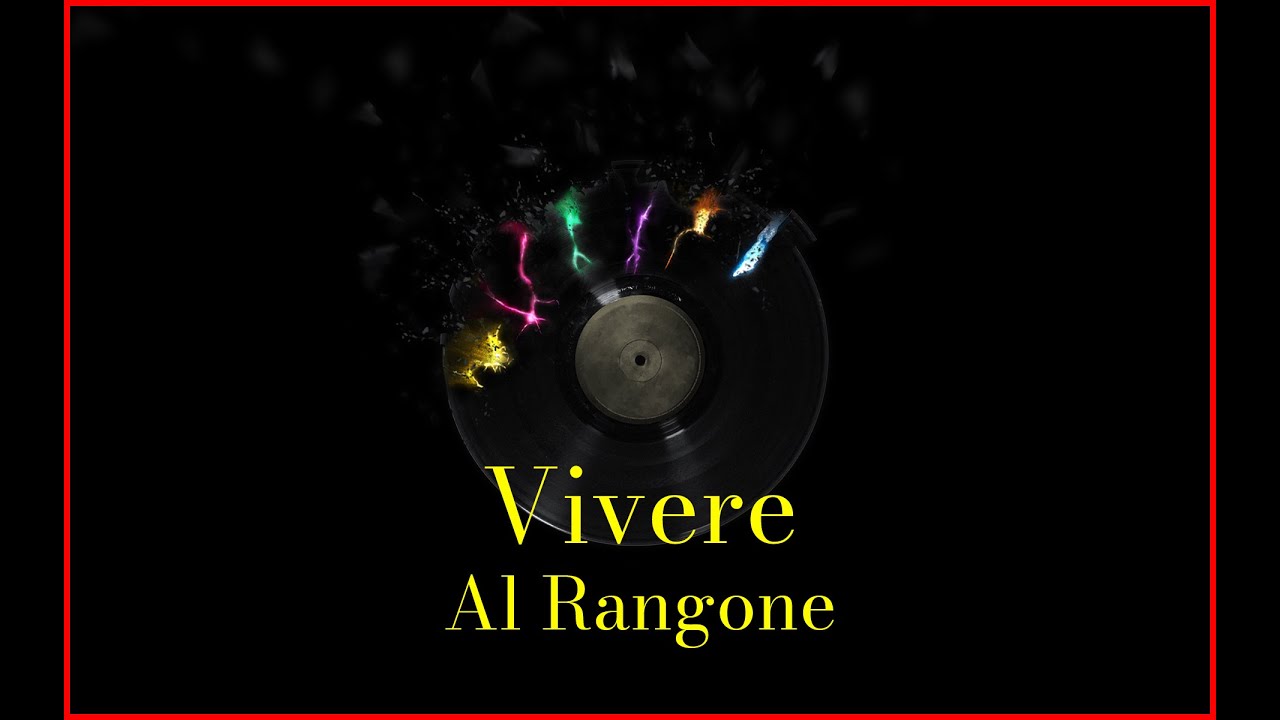 Al Rangone - Vivere (Lyrics) Karaoke