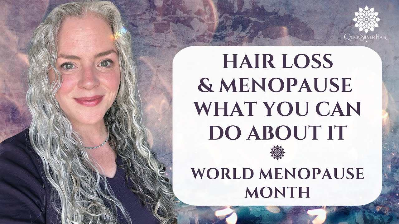 Hair Loss and Menopause What You Can Do About It | Joli Campbell | QuickSilverHair