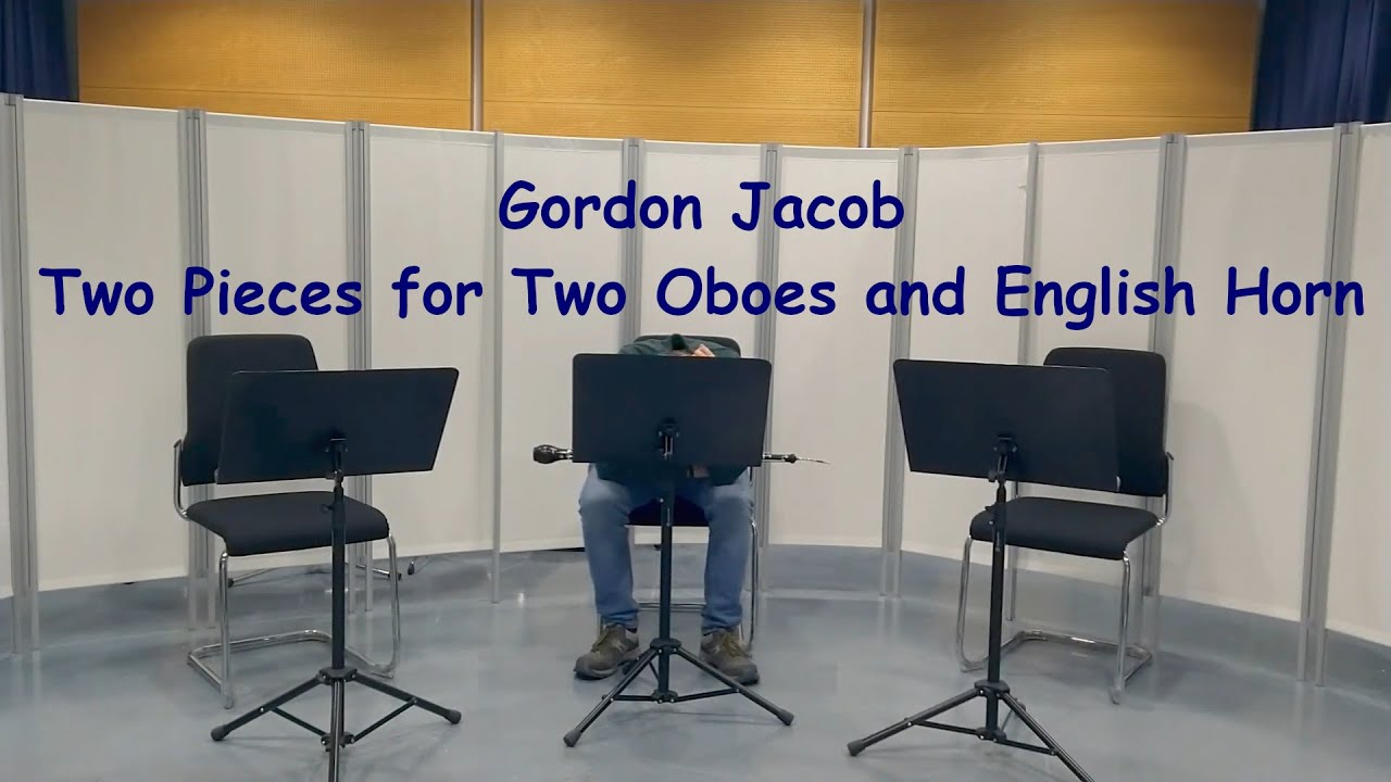 Gordon Jacob - Two Pieces for Two Oboes and English Horn
